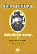 Yankesiciler Kulübü - Gazetecilikte Son Yazılarım 3