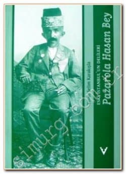 Eski İstanbul'un Delileri: Pazarola Hasan Bey