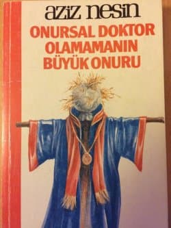 Onursuz Doktor Olamamanın Büyük Onuru