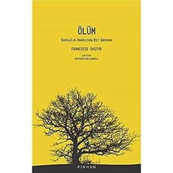 Ölüm - Sonluluk Hakkında Bir Deneme