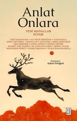 Anlat Onlara - Yeni Masallar Kitabı