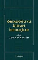 Ortadoğu’yu Kuran İdeolojiler