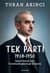 Tek Parti 1938-1950 İsmet İnönü'nün Cumhurbaşkanlığı Dönemi