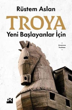 Troya - Yeni Başlayanlar İçin