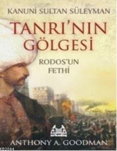 Tanrı'nın Gölgesi Rodos'un Fethi