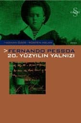 Fernando Pessoa: 20. Yüzyılın Yalnızı