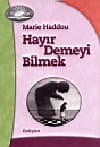 Hayır Demeyi Bilmek