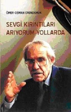 Sevgi Kırıntıları Arıyorum Yollarda