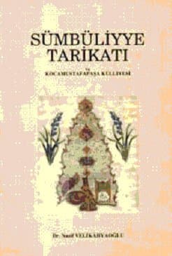 Sümbüliyye Tarikatı ve Kocamustafapaşa Külliyesi