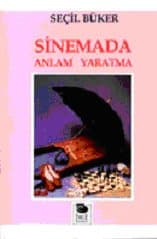 Sinemada Anlam Yaratma