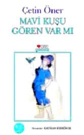 Mavi Kuşu Gören Var Mı