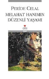 Melahat Hanım'ın Düzenli Yaşamı