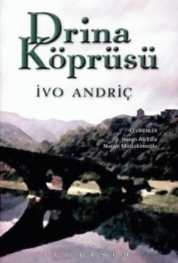 Drina Köprüsü (Boşnakça Üçlemesi #1)