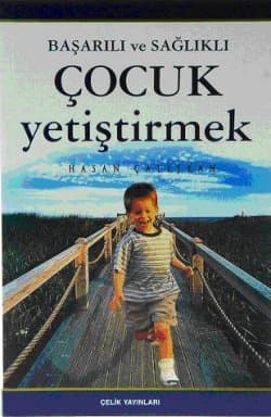 Başarılı ve Sağlıklı Çocuk Yetiştirmek