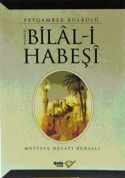 Hz. Bilâl-i Habeşî