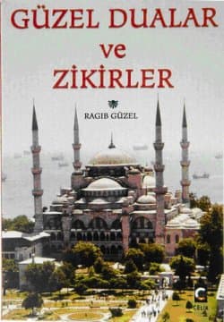 Güzel Dualar ve Zikirler