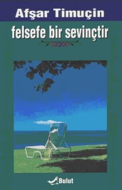 Felsefe Bir Sevinçtir