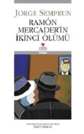 Ramón Mercader`in İkinci Ölümü