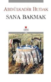 Sana Bakmak