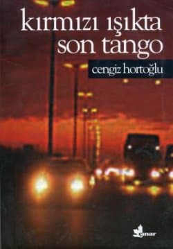 Kırmızı Işıkta Son Tango