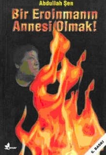 Bir Eroinmanın Annesi Olmak!