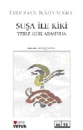 Suşa ile Kiki Yerle Gök Arasında
