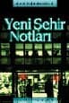 Yeni Şehir Notları