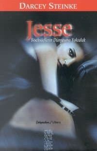 Jesse/ Biseksüellerin Dünyasına Yolculuk