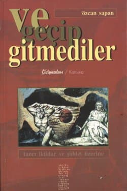 Ve Geçip Gitmediler