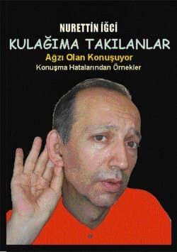 Kulağıma Takılanlar