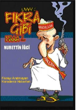 Fıkra Gibi