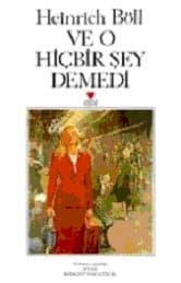 Ve O Hiçbir Şey Demedi