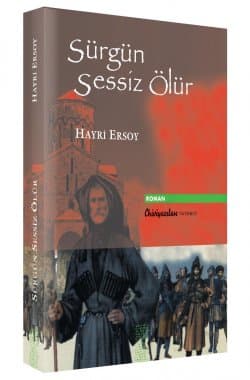 Sürgün Sessiz Ölür