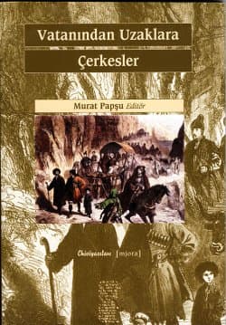 Vatanından Uzaklara Çerkesler