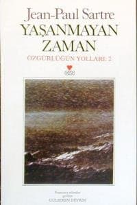 Yaşanmayan Zaman - Özgürlük Yolları 2