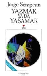 Yazmak ya da Yaşamak