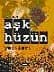 Aşk ve Hüzün Yazıları