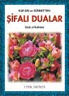 Kur`an ve Sünnetten Şifali Dualar