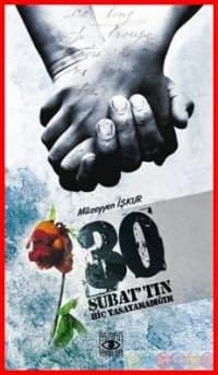 30 Şubat`tın Hiç Yaşayamadığım