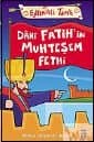 Dahi Fatih`in Muhteşem Fethi