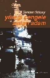Yüreği Çengele Asılan Adam