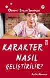 Karakter nasıl geliştirilir?