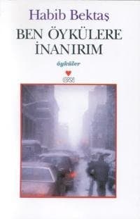 Ben Öykülere İnanırım