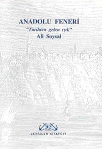 Anadolu Feneri Tarihten Gelen Işık