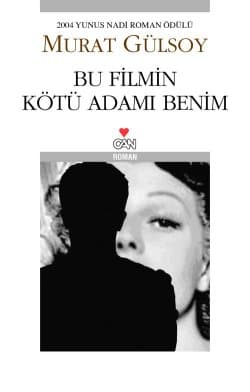 Bu Filmin Kötü Adamı Benim