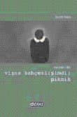 Oyunlar/ Bir Vişne Bahçesi (Şimdi)/ Piknik