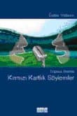 Topsuz Alanda Kırmızı Kartlık Söylemler