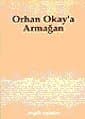 Orhan Okay`a Armağan