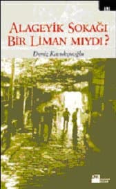 Alageyik Sokağı Bir Liman Mıydı?