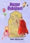Huzur Öyküleri